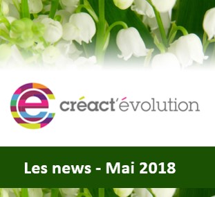 Les news créactévolution - Mai 2018